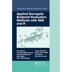 Applied Surrogate Endpoint Evaluation Methods with SAS and R