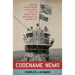 Codename Nemo: The Hunt for a Nazi U-Boat and the Elusive Enigma Machine