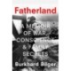 Fatherland: A Memoir of War, Conscience and Family Secrets