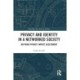 Privacy and Identity in a Networked Society: Refining Privacy Impact Assessment