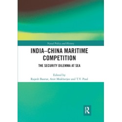 India-China Maritime Competition: The Security Dilemma at Sea