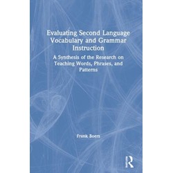 Evaluating Second Language Vocabulary and Grammar Instruction: A Synthesis of the Research on Teaching Words, Phrases, and Patterns