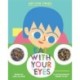 Eat with Your Eyes