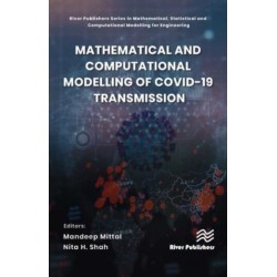 Mathematical and Computational Modelling of Covid-19 Transmission