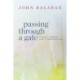 Passing through a Gate: Poems, Essays, and Translations