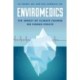 Enviromedics: The Impact of Climate Change on Human Health