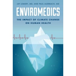 Enviromedics: The Impact of Climate Change on Human Health