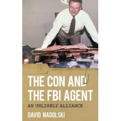 The Con and the FBI Agent: An Unlikely Alliance