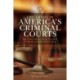 The Crisis in America's Criminal Courts: Improving Criminal Justice Outcomes by Transforming Decision-Making