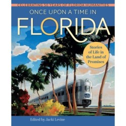 Once Upon a Time in Florida: Stories of Life in the Land of Promises