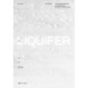 LIQUIFER. Living Beyond Earth: Architecture for Extreme Environments