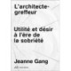 L'Art de greffer en architecture: Utilite et desir a l'ere de la sobriete