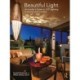 Beautiful Light: An Insider’s Guide to LED Lighting in Homes and Gardens