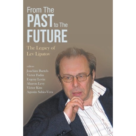 From The Past To The Future: The Legacy Of Lev Lipatov