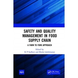 Safety and Quality Management in Food Supply Chain: A Farm to Fork Approach