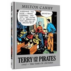 Terry and the Pirates: The Master Collection Vol. 6: 1940 - The Time of Cholera