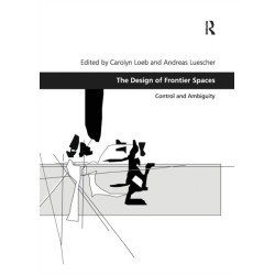 The Design of Frontier Spaces: Control and Ambiguity