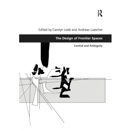 The Design of Frontier Spaces: Control and Ambiguity