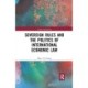 Sovereign Rules and the Politics of International Economic Law