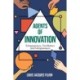Agents of Innovation: Entrepreneurs, Facilitators and Intrapreneurs