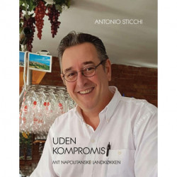 Uden kompromis: Mit napolitanske landkøkken