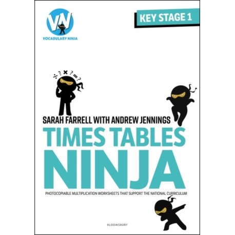 Times Tables Ninja for KS1: Photocopiable multiplication worksheets that support the National Curriculum