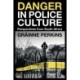 Danger in Police Culture: Perspectives from South Africa