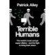 Terrible Humans: The World's Most Corrupt Super-Villains And The Fight to Bring Them Down