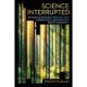 Science Interrupted: Rethinking Research Practice with Bureaucracy, Agroforestry, and Ethnography