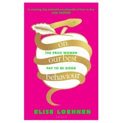 On Our Best Behaviour: From the host of Pulling The Thread