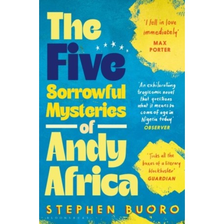 The Five Sorrowful Mysteries of Andy Africa: Shortlisted for the Nero Book Awards 2023