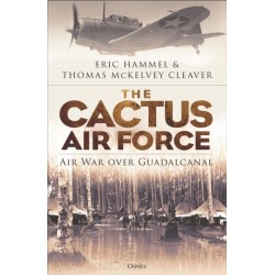 The Cactus Air Force: Air War over Guadalcanal