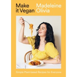 Make it Vegan: Simple Plant-based Recipes for Everyone
