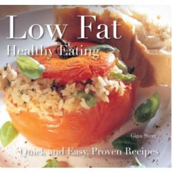 Low Fat: Healthy Eating: Quick and Easy Recipes