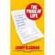The Price of Life: In Search of What We're Worth and Who Decides