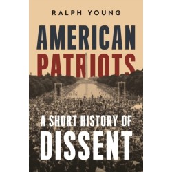 American Patriots: A Short History of Dissent