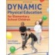 Dynamic Physical Education for Elementary School Children
