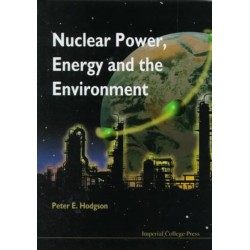 Nuclear Power, Energy And The Environment