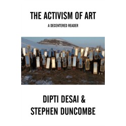 The Activism of Art: A Decentered Anthology