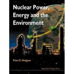 Nuclear Power, Energy And The Environment