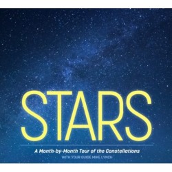 Stars: A Month-by-Month Tour of the Constellations