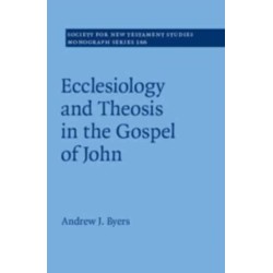 Ecclesiology and Theosis in the Gospel of John