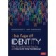 The Age of Identity: Who Do Our Kids Think They Are . . . and How Do We Help Them Belong?