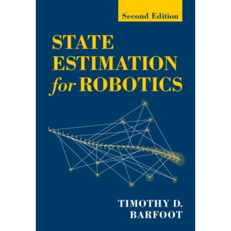 State Estimation for Robotics: Second Edition