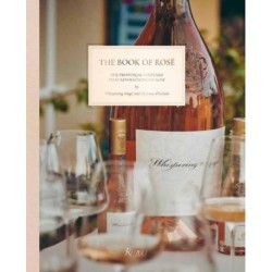 The Book of Rose: The Provencal Vineyard That Revolutionized Rose