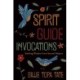 Spirit Guide Invocations: Seeking Wisdom from Sacred Helpers