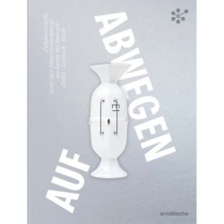 Gone Astray / Auf Abwegen: The Art of Gold- and Silversmithing on the Edge of Reason: Hollowware—Jewelry—Utensils/ Zeitgenossische Gold- und Silberschmiedekunst am Rande der Vernunft: Gefaß – Schmuck – Gerat