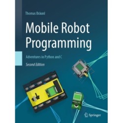 Mobile Robot Programming: Adventures in Python and C