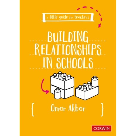 A Little Guide for Teachers: Building Relationships in Schools