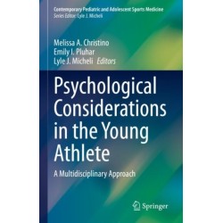 Psychological Considerations in the Young Athlete: A Multidisciplinary Approach
